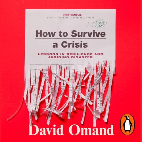 Book cover of How to Survive a Crisis by David Omand