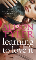 Book cover of Learning To Love It by Alison Tyler