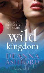 Book cover of Wild Kingdom by Deanna Ashford