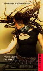 Book cover of Gone Wild by Maria Eppie
