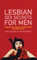 Book cover of Lesbian Sex Secrets For Men by Jamie Goddard, Kurt Brungardt