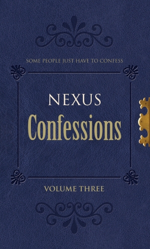 Book cover of Nexus Confessions: Volume Three by Various
