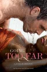Book cover of Going Too Far by Laura Hamilton