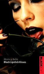 Book cover of Black Lipstick Kisses by Monica Belle