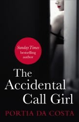 Book cover of The Accidental Call Girl by Portia Da Costa