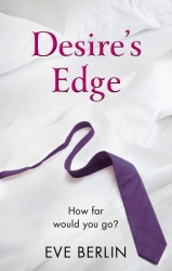 Book cover of Desire's Edge by Eve Berlin