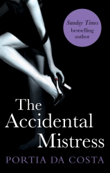 Book cover of The Accidental Mistress by Portia Da Costa