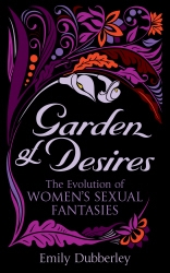 Book cover of Garden of Desires by Emily Dubberley