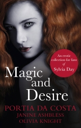 Book cover of Magic and Desire by Portia Da Costa, Janine Ashbless, Olivia Knight