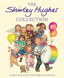 Book cover of The Shirley Hughes Collection by Shirley Hughes