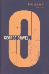 Book cover of A Patriot After All by George Orwell