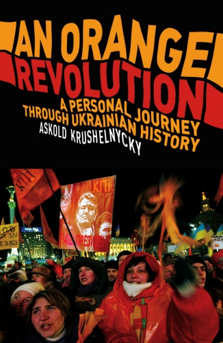 Book cover of An Orange Revolution by Askold Krushnelnycky