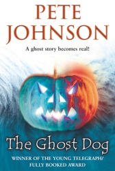 Book cover of The Ghost Dog by Pete Johnson