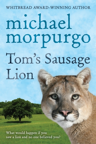 Book cover of Tom's Sausage Lion by Michael Morpurgo