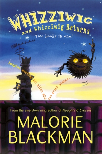 Book cover of Whizziwig and Whizziwig Returns Omnibus by Malorie Blackman