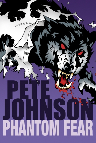 Book cover of Phantom Fear by Pete Johnson