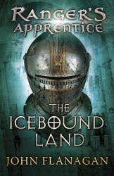 Book cover of The Icebound Land (Ranger's Apprentice Book 3) by John Flanagan
