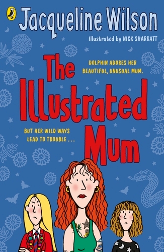 Book cover of The Illustrated Mum by Jacqueline Wilson