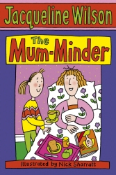 Book cover of The Mum-Minder by Jacqueline Wilson