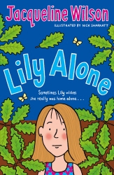 Book cover of Lily Alone by Jacqueline Wilson
