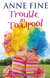 Book cover of Trouble in Toadpool by Anne Fine