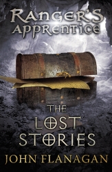 Book cover of The Lost Stories (Ranger's Apprentice Book 11) by John Flanagan