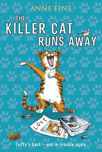 Book cover of #6 - The Killer Cat Runs Away by Anne Fine