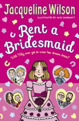 Book cover of Rent a Bridesmaid by Jacqueline Wilson