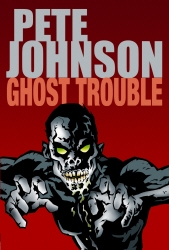 Book cover of Ghost Trouble by Pete Johnson
