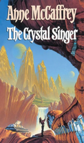 Book cover of #1 - The Crystal Singer by Anne McCaffrey