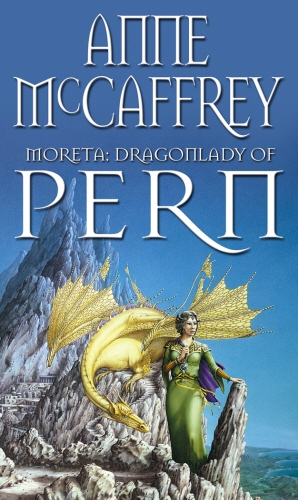 Book cover of Moreta - Dragonlady Of Pern by Anne McCaffrey