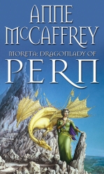 Book cover of Moreta - Dragonlady Of Pern by Anne McCaffrey