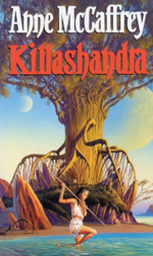 Book cover of Killashandra by Anne McCaffrey