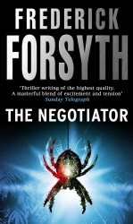 Book cover of The Negotiator by Frederick Forsyth