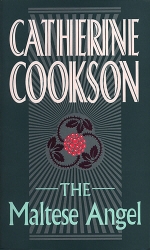 Book cover of The Maltese Angel by Catherine Cookson