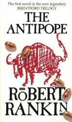 Book cover of The Antipope by Robert Rankin