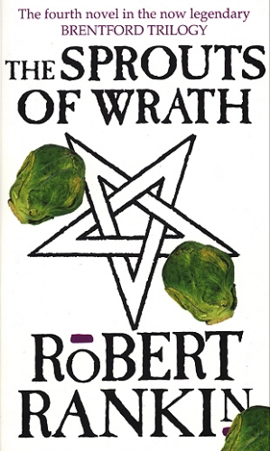 Book cover of The Sprouts Of Wrath by Robert Rankin