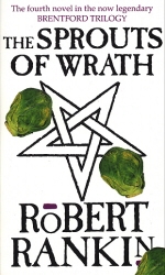 Book cover of The Sprouts Of Wrath by Robert Rankin