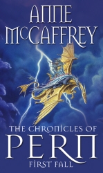 Book cover of The Chronicles Of Pern: First Fall by Anne McCaffrey