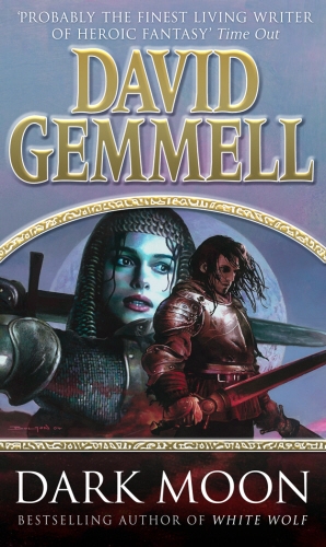 Book cover of Dark Moon by David Gemmell