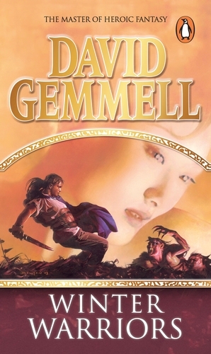 Book cover of #8 - The Winter Warriors by David Gemmell