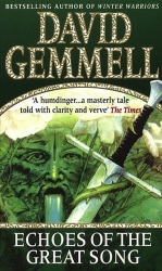 Book cover of Echoes Of The Great Song by David Gemmell