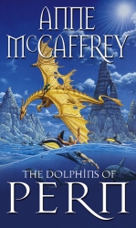 Book cover of The Dolphins Of Pern by Anne McCaffrey