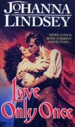 Book cover of Love Only Once by Johanna Lindsey