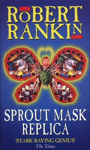 Book cover of Sprout Mask Replica by Robert Rankin