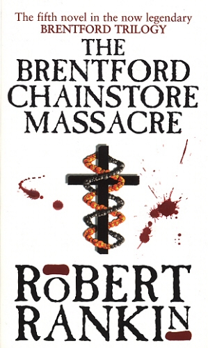 Book cover of The Brentford Chain-Store Massacre by Robert Rankin