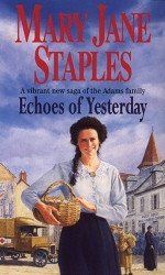 Book cover of Echoes Of Yesterday by Mary Jane Staples