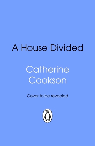 Book cover of A House Divided by Catherine Cookson