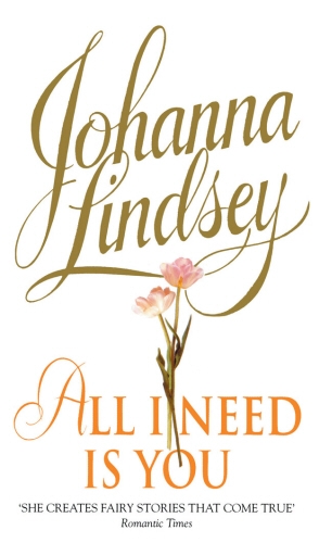 Book cover of All I Need Is You by Johanna Lindsey