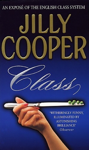 Book cover of Class by Jilly Cooper
